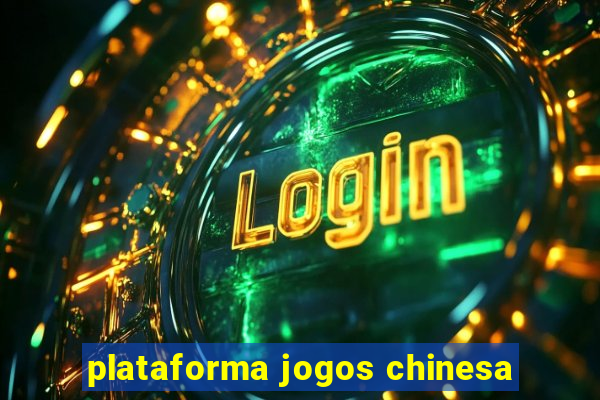 plataforma jogos chinesa